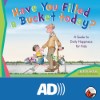 Book Cover: Have You Filled Your Bucket Today?