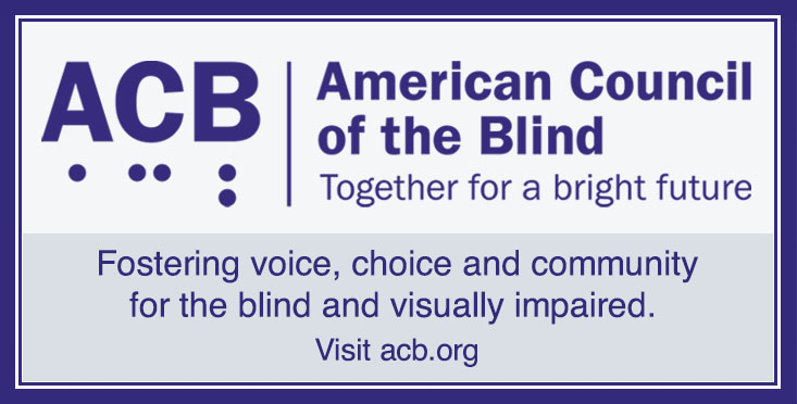 ACB logo and message "Fostering voice, choice and community for the blind and visually impaired."